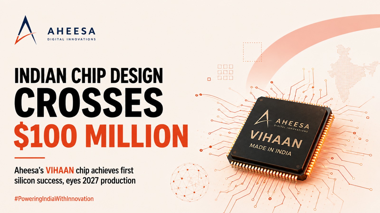 Semiconductors, DLI Scheme, Semiconductor Design, India Semiconductor, Chip Design, Aheesa Digital Innovations, VIHAAN SoC, Semicon 2.0, Electronics Industry, Indian Startups
