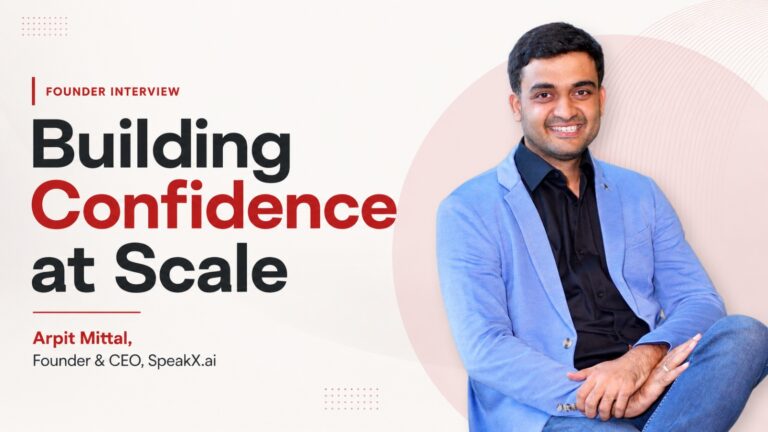 Arpit Mittal, SpeakX.ai, SpeakX AI, AI EdTech, Generative AI, English Learning, Spoken English, EdTech India, AI Startups, Founder Interview, Startup Founders, Tier II India, Tier III India, Language Learning, Artificial Intelligence, Education Technology