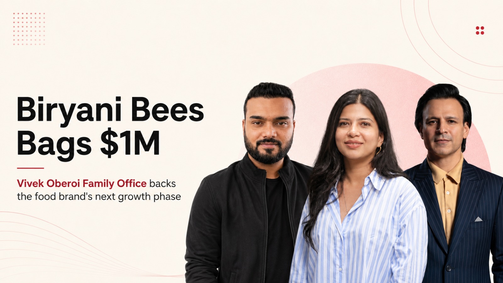 Biryani Bees, Vivek Oberoi Family Office, Biryani Bees funding, startup funding, food startup, restaurant startup, Wolfpack Labs, biryani brand, Indian food startups, F&B startups, startup investment, tier 2 markets, central kitchen, Vivek Oberoi, startup news