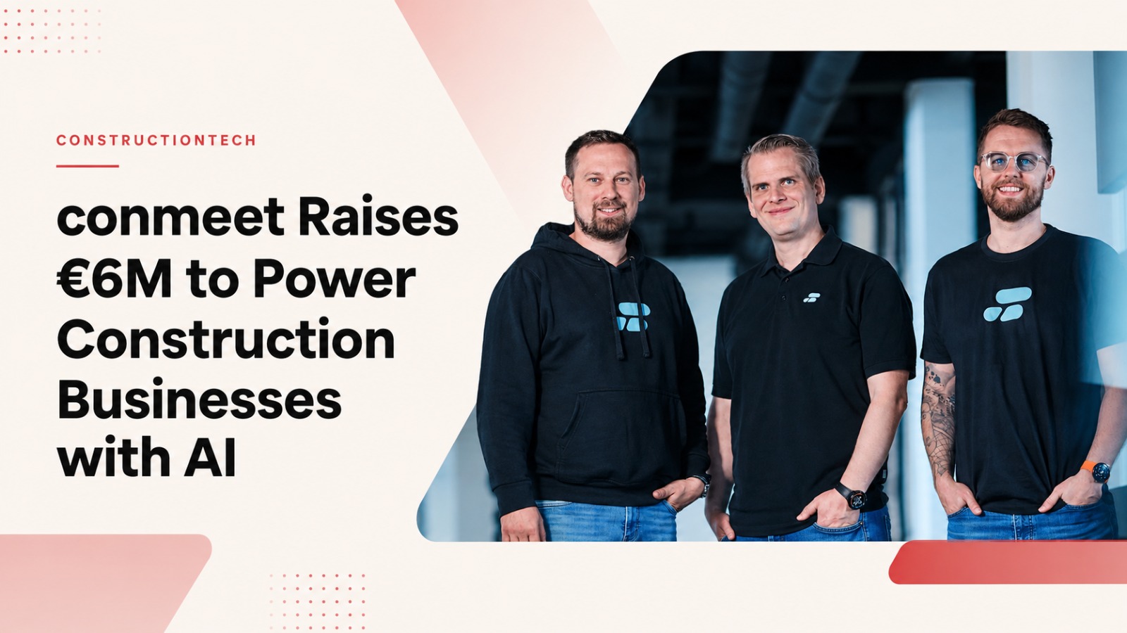 conmeet, conmeet funding, construction technology, construction AI, AI platform, seed funding, Reimann Investors Venture Capital, Smedvig Ventures, May Ventures, DACH region, construction software, startup funding