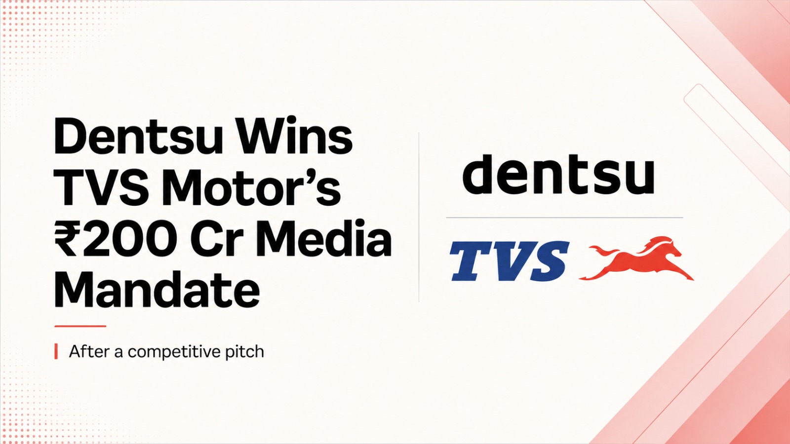 Dentsu, TVS Motor, TVS Motor media mandate, ₹200 crore media account, Madison World, automotive advertising, media planning, media buying, digital marketing, connected TV, retail media, advertising industry news