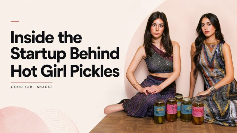 Good Girl Snacks, Hot Girl Pickles, Leah Marcus, Yasaman Bakhitar, Gen Z startup, food startup, consumer brands, pickle brand, startup funding, $8.5 million valuation, D2C brands, Whole Foods, Erewhon, social media marketing, Gen Z brands, startup founders, Ascendants
