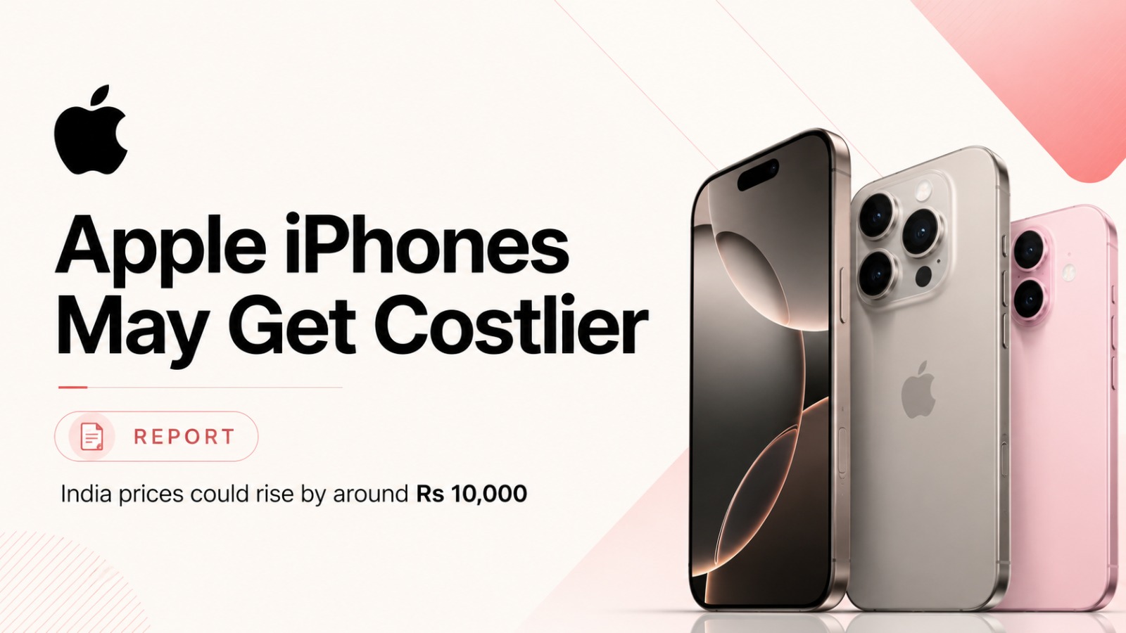 iPhone 18 Pro, iPhone 18 Pro Max, Apple, iPhone Prices India, Apple India, iPhone Price Hike, iPhone 18, Smartphones, Technology News