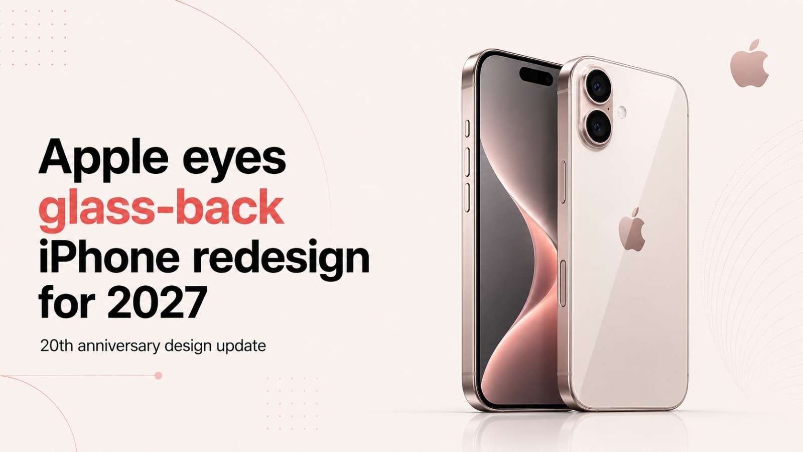 Apple, iPhone, iPhone 2027, All-Glass iPhone, iPhone Pro, iPhone 18 Pro, iPhone Ultra, Apple iPhone, Smartphone, Apple News, Tech News