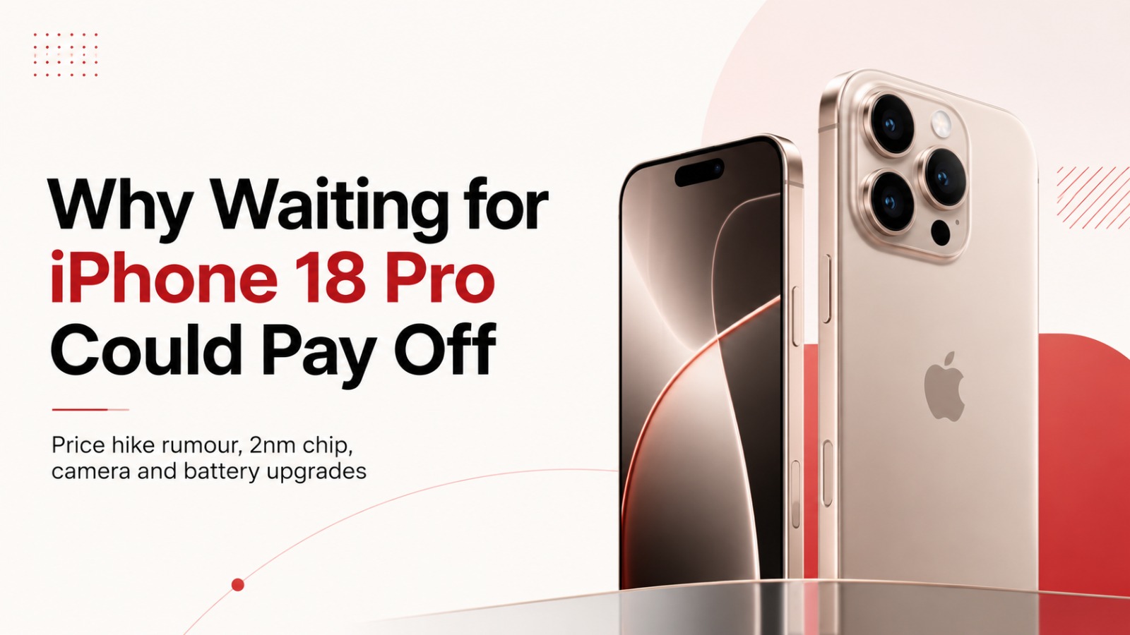 iPhone 18 Pro, iPhone 18 Pro Max, iPhone 18 Pro launch, iPhone 18 Pro India launch, iPhone 18 Pro price in India, iPhone 18 Pro release date, iPhone 18 Pro features, iPhone 18 Pro upgrades, iPhone 17 Pro, iPhone 18 Pro vs iPhone 17 Pro, Apple iPhone 18 Pro, A20 Pro chip, 2nm A20 Pro, Apple September 2026 launch, iPhone 18 Pro rumours, iPhone 18 Pro camera, iPhone 18 Pro battery life, Apple India