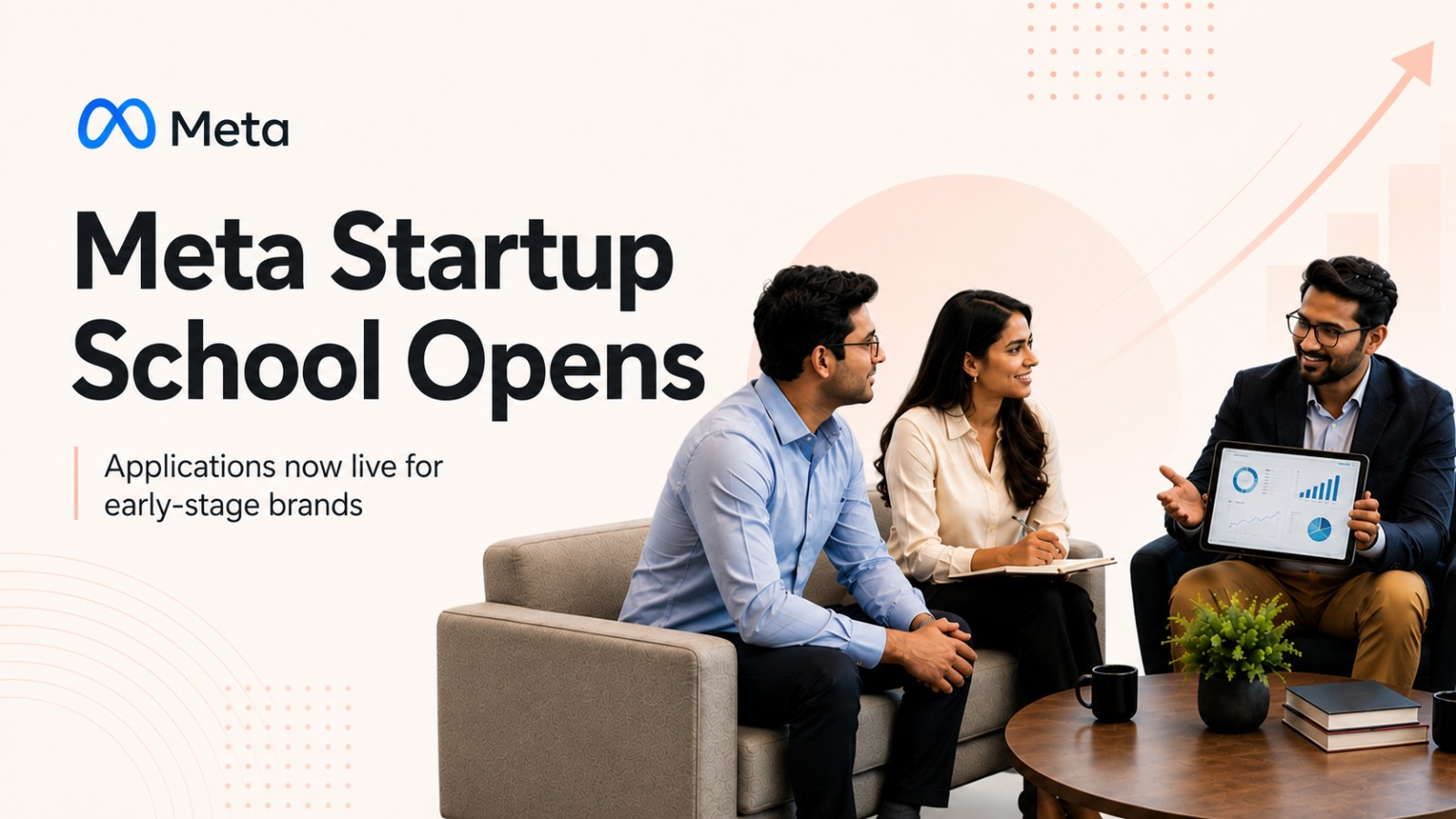 Meta launches startup school in India to help early-stage consumer brands sharpen digital growth strategies and leverage advertising tools; applications for inaugural cohort now open