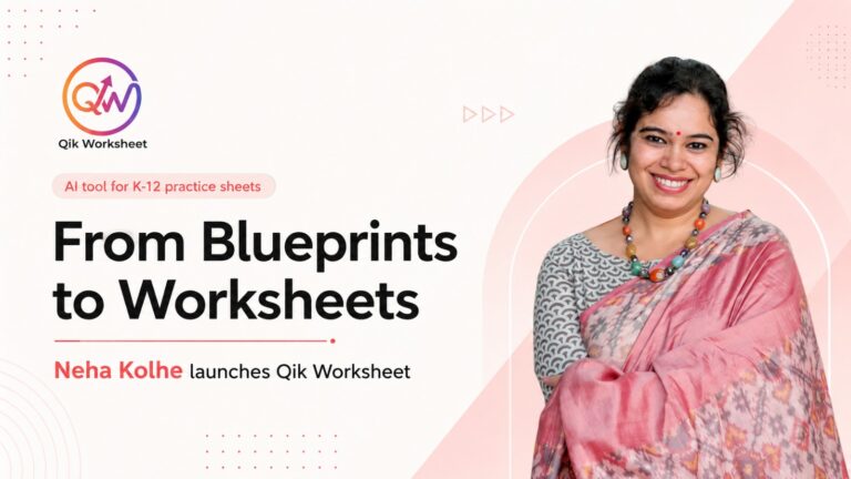 Neha Kolhe, QikWorksheet, Qik Worksheet, AI Education, EdTech, AI Worksheet Generator, K-12 Education, CBSE, ICSE, State Boards, Education Technology, AI in Education, Custom Worksheets, Syllabus Aligned Worksheets, Exam Preparation, Nagpur Startup, Maharashtra, EdTech Startup, Digital Learning, Student Learning