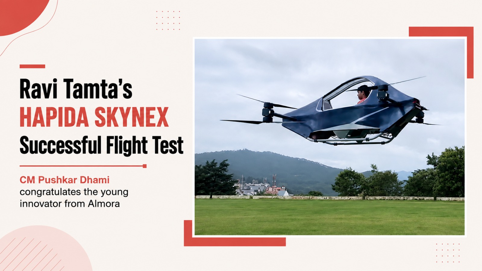 Ravi Tamta, HAPIDA SKYNEX, Almora Innovator, Uttarakhand News, Pushkar Dhami, Drone Technology, Drone Innovation, Uttarakhand Innovation, Young Innovator, Science and Technology, Almora News, HAPIDA SKYNEX Drone, flying car