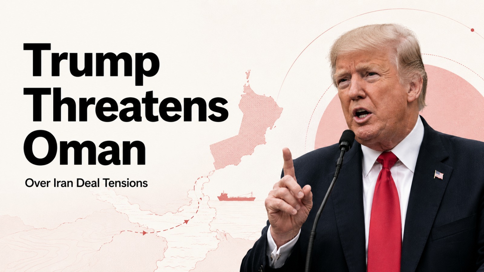 Donald Trump, Oman, Iran War, US Iran Conflict, Strait of Hormuz, Iran Nuclear Deal, US Foreign Policy, Middle East