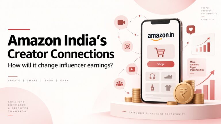 Amazon India, Creator Connections, Amazon Creators, Influencer Marketing, Creator Economy, Amazon Great Indian Festival, Affiliate Marketing, Content Creators, E-commerce, Brand Partnerships