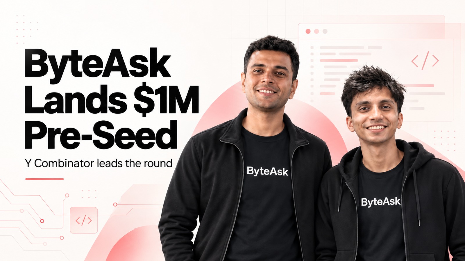 ByteAsk, Y Combinator, Entrepreneur First, ByteAsk funding, ByteAsk pre-seed round, Anirudha Kulkarni, Pratyush Saini, AI coding agents, C++ AI model, C programming, C++ development, artificial intelligence, coding AI, developer tools, startup funding, AI startups, enterprise AI, LawSutra AI