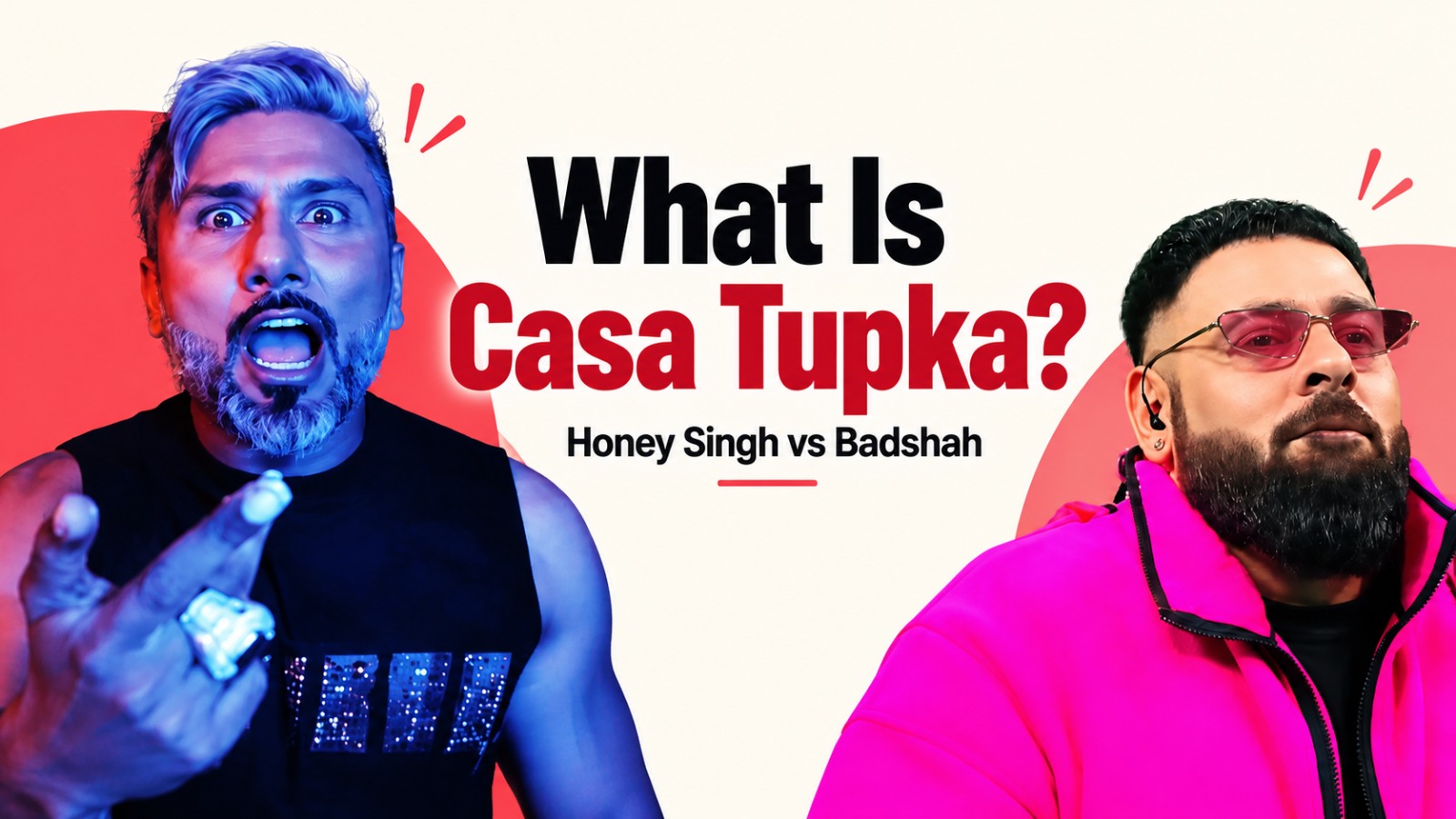 what is Casa Tupka, Yo Yo Honey Singh, Badshah-rivalry