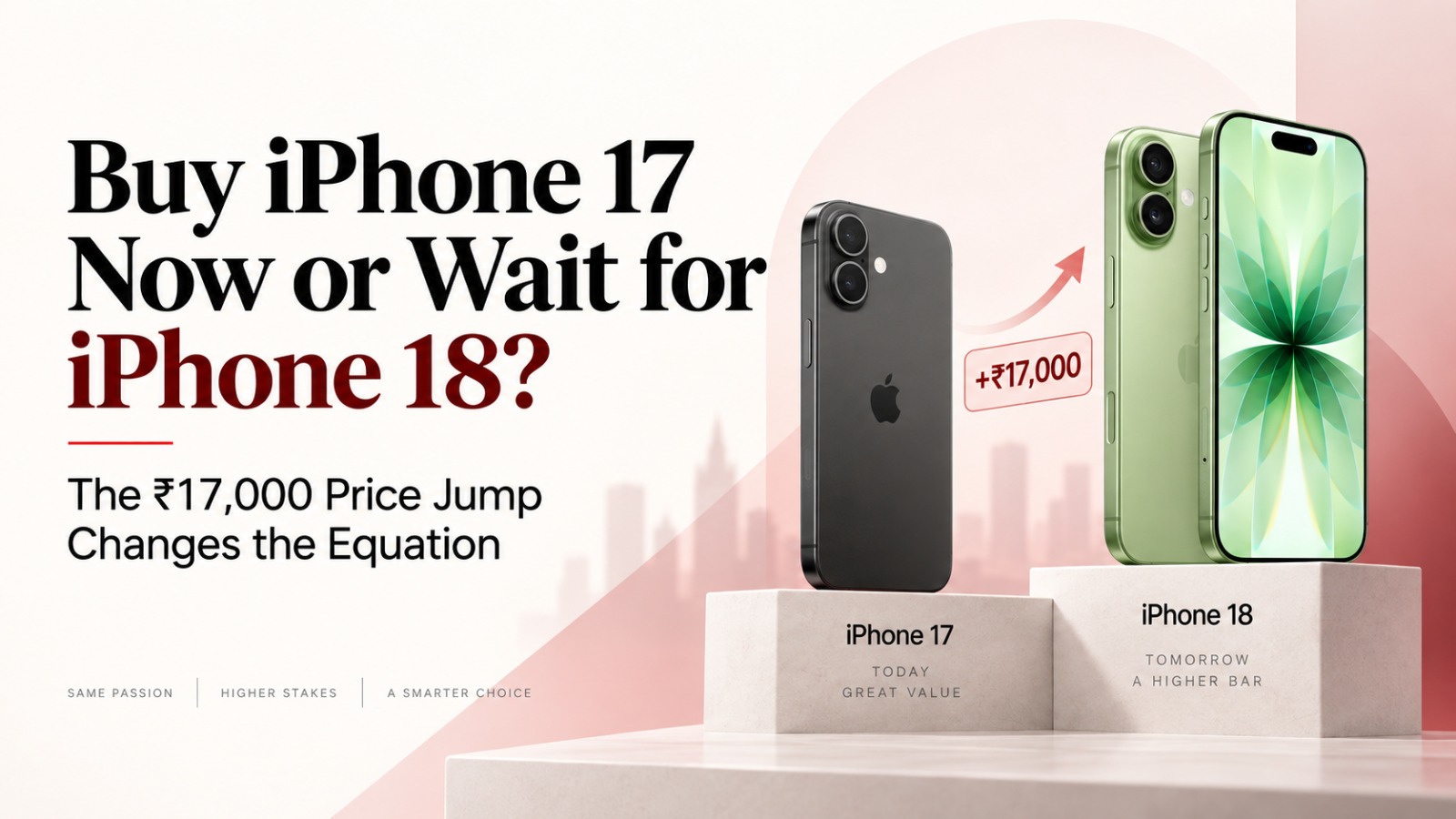 iPhone 17, iPhone 18, iPhone 17 India price, iPhone 18 India price, iPhone 17 price hike, iPhone 18 launch, Apple iPhone, Apple India, iPhone 18 RAM, iPhone 18 A20 chip, iPhone 17 vs iPhone 18, iPhone 18 2027, Apple Intelligence, Siri AI, iPhone 18 rumours