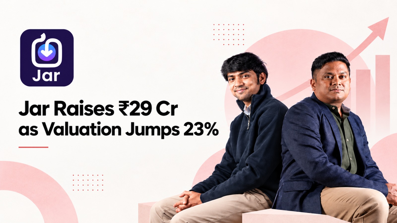 Jar funding, Jar raises Rs 29 crore, Unitary Fund, Jar Series B2, Jar valuation, digital gold startup, digital gold savings, fintech funding, Indian startups, Bengaluru startups, Jar fintech, Jar latest funding, Jar FY25 revenue, Misbah Ashraf, Prashant Priya, Nishchay Babu, startup funding India