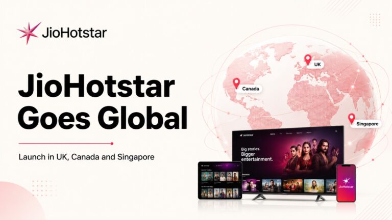 JioHotstar, JioHotstar Global Launch, JioHotstar UK, JioHotstar Canada, JioHotstar Singapore, JioHotstar Plans, JioHotstar Price, OTT, Streaming, Reliance, JioStar, Entertainment