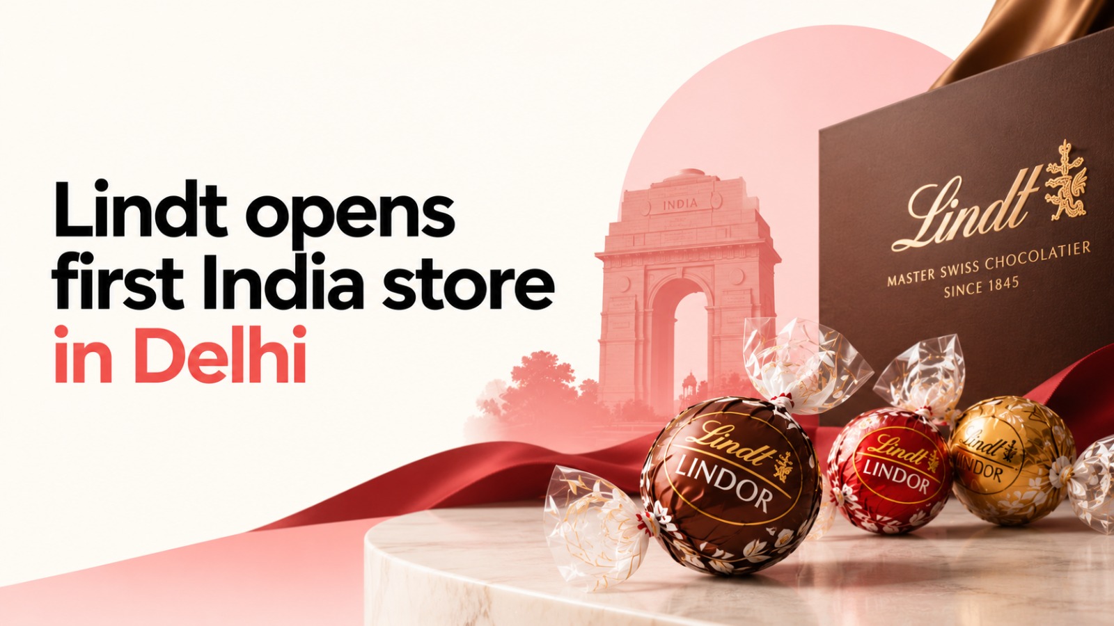 Lindt, Lindt India, Lindt Aerocity, Lindt store India, Lindt Delhi, Lindor, Lindor Pick and Mix, Swiss chocolate, premium chocolate, luxury chocolate, chocolate brands India, Delhi Aerocity, Worldmark Aerocity, premium retail India, luxury retail India, chocolate gifting, personalised gifting, Lindt Sprüngli, India luxury market, premium brands India