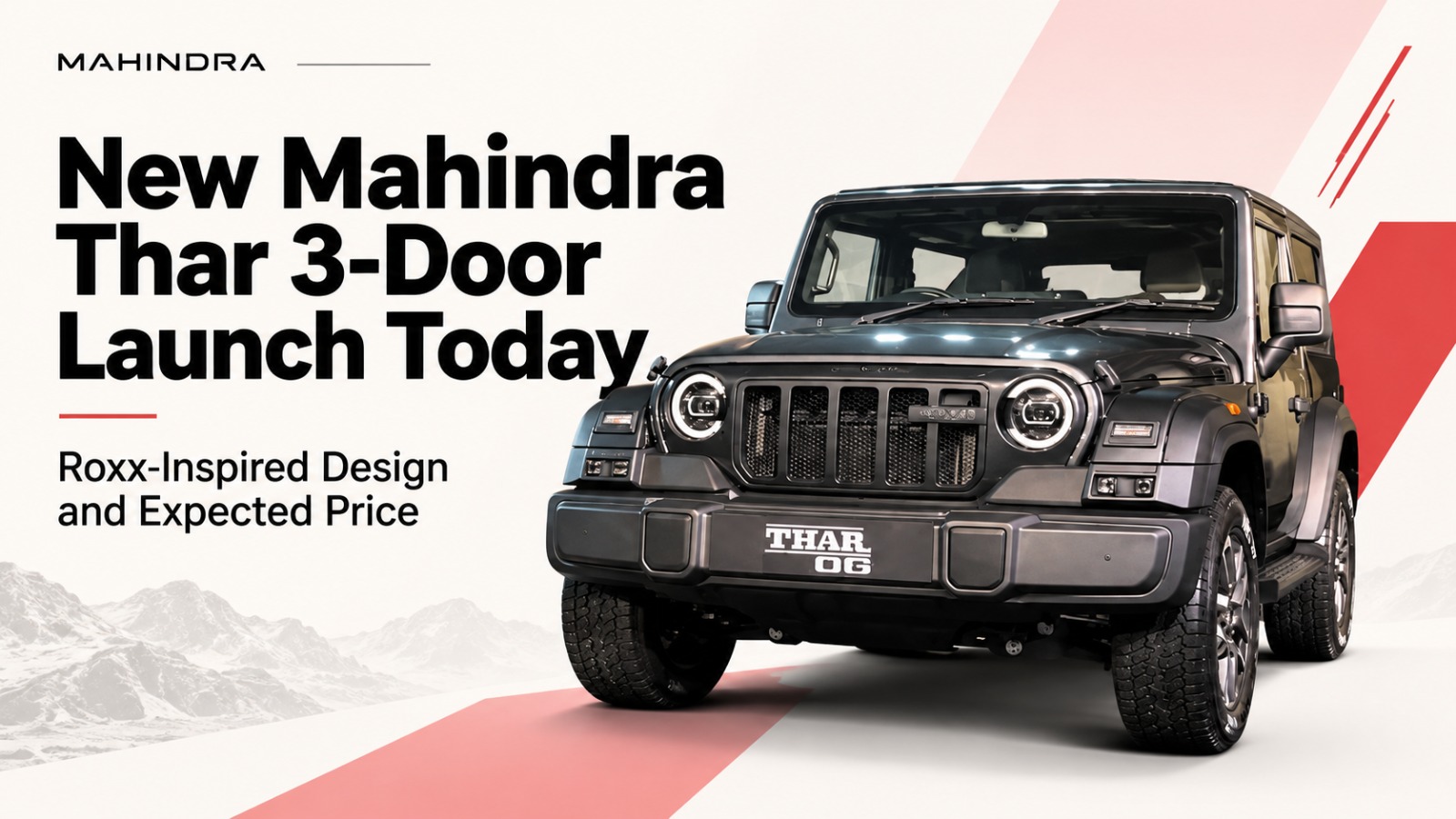 Mahindra Thar 3-Door, New Mahindra Thar, Mahindra Thar Launch 2026, Mahindra Thar Price in India, Mahindra Thar Facelift, Mahindra Thar Roxx, Mahindra SUV, Thar 3-Door Features, Mahindra Thar Engine Options, New Thar Interior, Force Gurkha, Maruti Suzuki Jimny, Mahindra Thar Expected Price