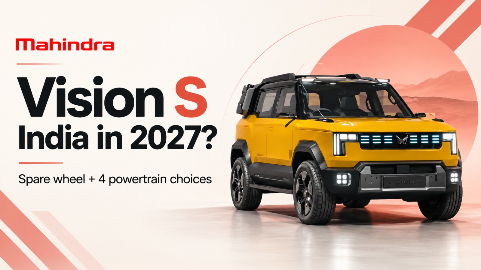 Mahindra Vision S, Mahindra SUV, Mahindra Vision S 2027, Mahindra NU_IQ platform, Mahindra SUV launch, compact SUV India, Mahindra petrol SUV, Mahindra diesel SUV, Mahindra hybrid SUV, Mahindra electric SUV, Mahindra EV, sub-4m SUV, Tata Nexon, Hyundai Venue, Kia Sonet, Maruti Brezza, Mahindra XUV 3XO, Mahindra Scorpio, Level 2 ADAS, panoramic sunroof, AWD SUV