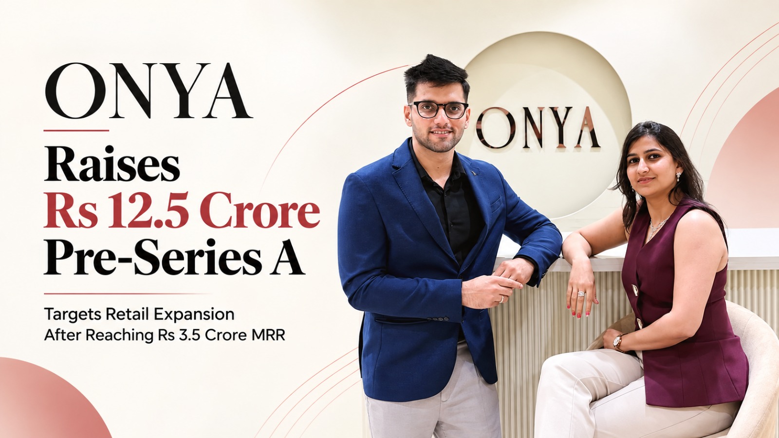 ONYA, ONYA funding, ONYA raises Rs 12.5 crore, ONYA pre-Series A, ONYA startup, ONYA founders, Gaurav Choudhary, Himani Yadav, Divisa Family Office, Zeropearl VC, lab-grown diamond jewellery, lab-grown diamond startup India, Indian jewellery startups, diamond jewellery funding, jewellery startup funding, Bengaluru startups, Bengaluru jewellery brands, ONYA Signature Collection, ONYA Setting, lab-grown diamonds India, startup funding news, pre-Series A funding, Indian startup ecosystem, franchise expansion, retail expansion, diamond jewellery market, fine jewellery brands, IGI-certified lab-grown diamonds, BIS hallmarked gold,