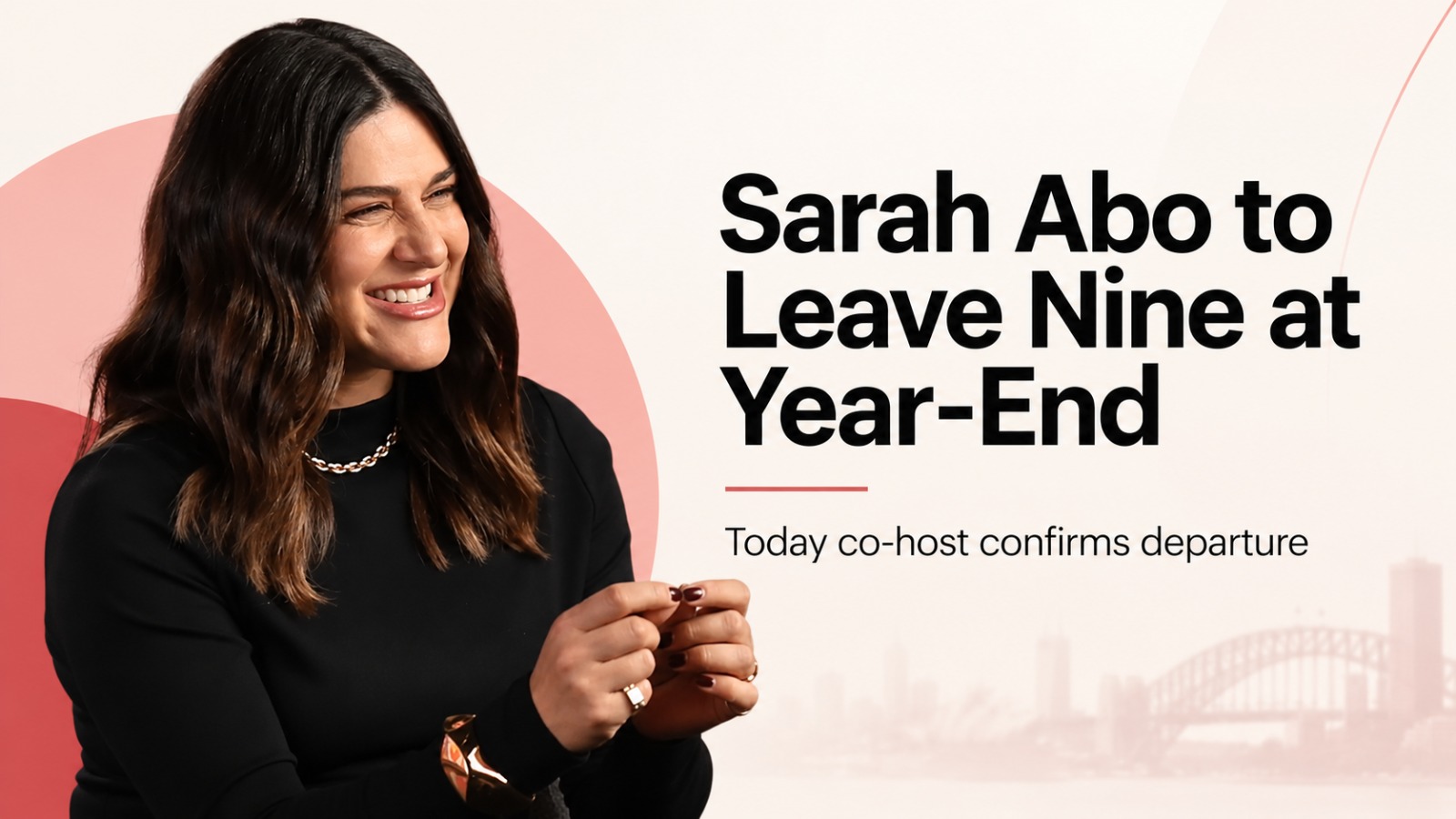 Sarah Abo, Sarah Abo leaving Today, Sarah Abo Nine Network, Today Show Australia, Nine Network, Sarah Abo departure, Sarah Abo baby Sonny, Sonny Moran, Australian TV news, Today Show 2027, Sarah Abo maternity leave, Sarah Abo 60 Minutes
