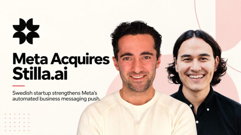 Stilla AI, Meta, Meta Stilla AI acquisition, Swedish AI startup, AI business messaging, Meta Business Agent, WhatsApp AI, Messenger AI, Instagram AI, artificial intelligence, AI agents, business automation, Meta AI, agentic AI, tech acquisitions