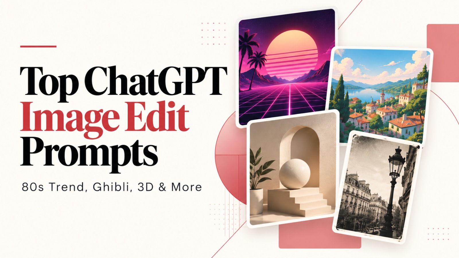 top ChatGPT image edit prompts, ChatGPT image editing, 80s AI image trend, 80s retro AI prompt, Ghibli AI image prompt, 3D cartoon AI prompt, vintage AI photo edit, cyberpunk AI image prompt, ChatGPT photo editing prompts, AI image trends, viral AI image prompts, retro image editing, synthwave AI prompt, AI photo transformation, best ChatGPT image prompts
