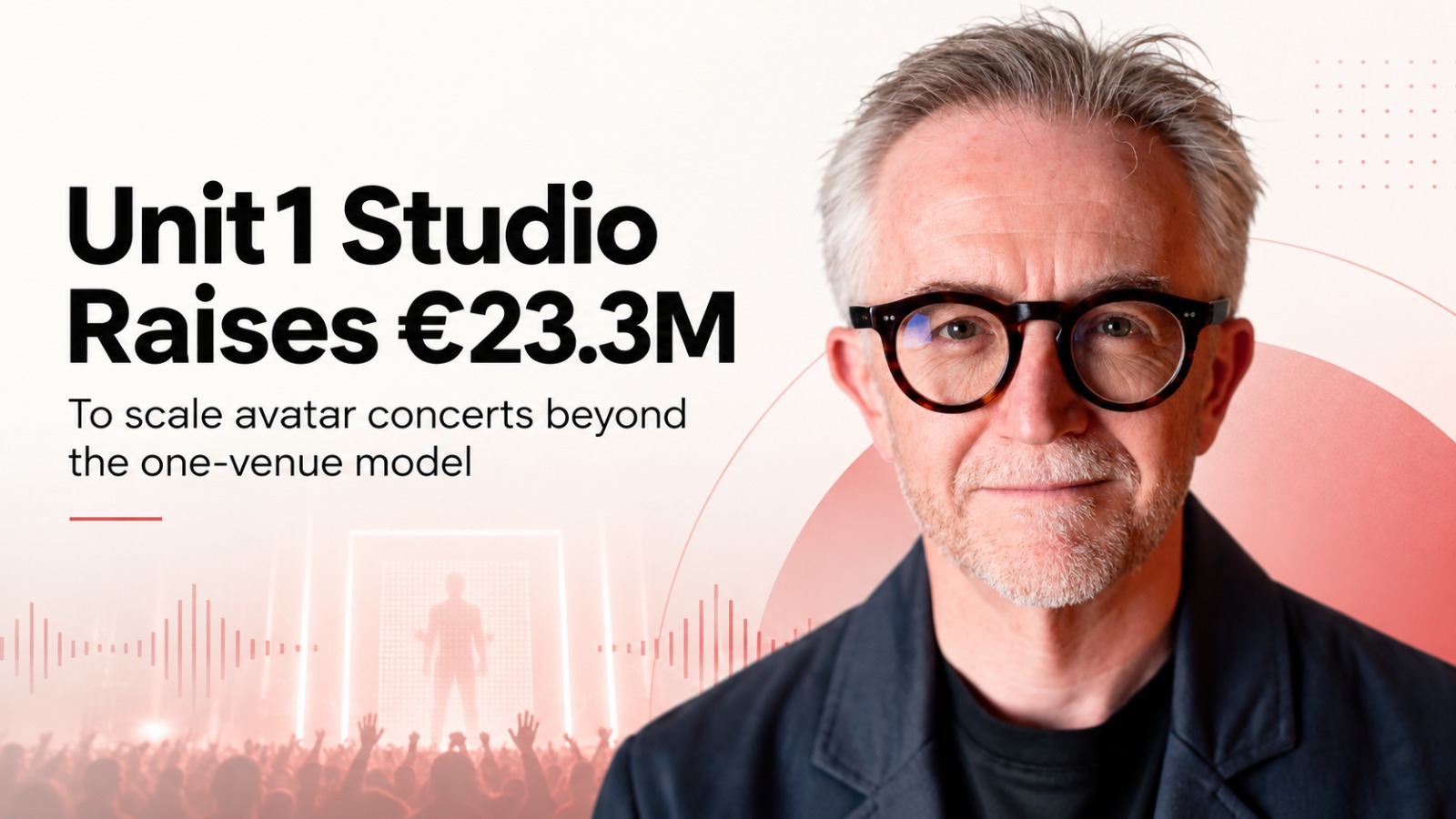 Unit1 Studio funding-founder and ceo Barney Wragg, startup funding news