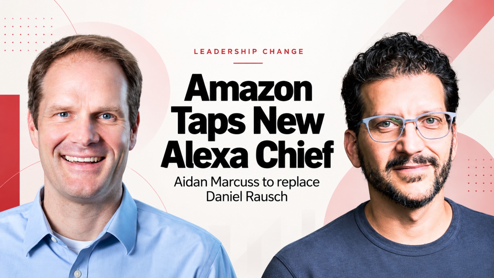 Amazon, Amazon Alexa, Alexa Leadership Change, Aidan Marcuss, Daniel Rausch, Alexa Plus, Alexa+, Amazon AI, Amazon Alexa Tablets, Amazon Fire TV, Kevin Keith, Generative AI, Amazon Prime, AI Voice Assistant, Amazon Devices, Technology News, Artificial Intelligence, Amazon Leadership Reshuffle