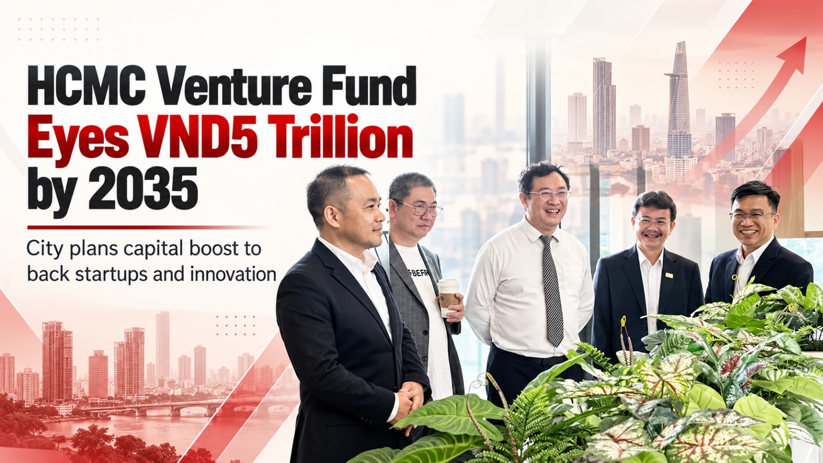 Ho Chi Minh City, Vietnam, Venture Capital, VND5 Trillion, Startup Funding, Technology Investment, Innovation, Private Investment, Artificial Intelligence, Semiconductor Industry, Vietnam Economy, Startup Ecosystem, Venture Capital Fund, Tech Startups