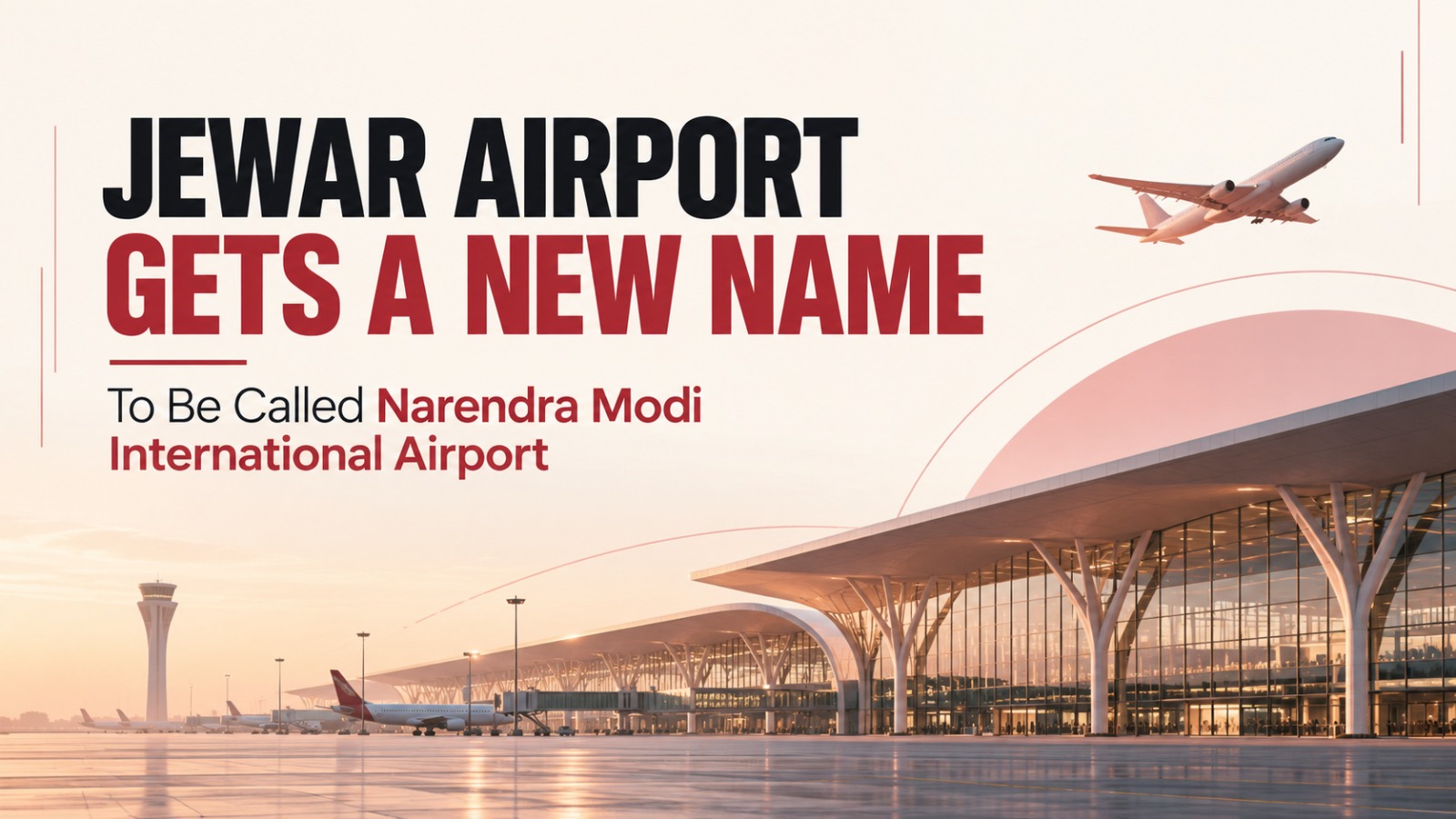 Jewar Airport, Narendra Modi International Airport, Noida International Airport, Jewar Airport Name Change, Yogi Adityanath