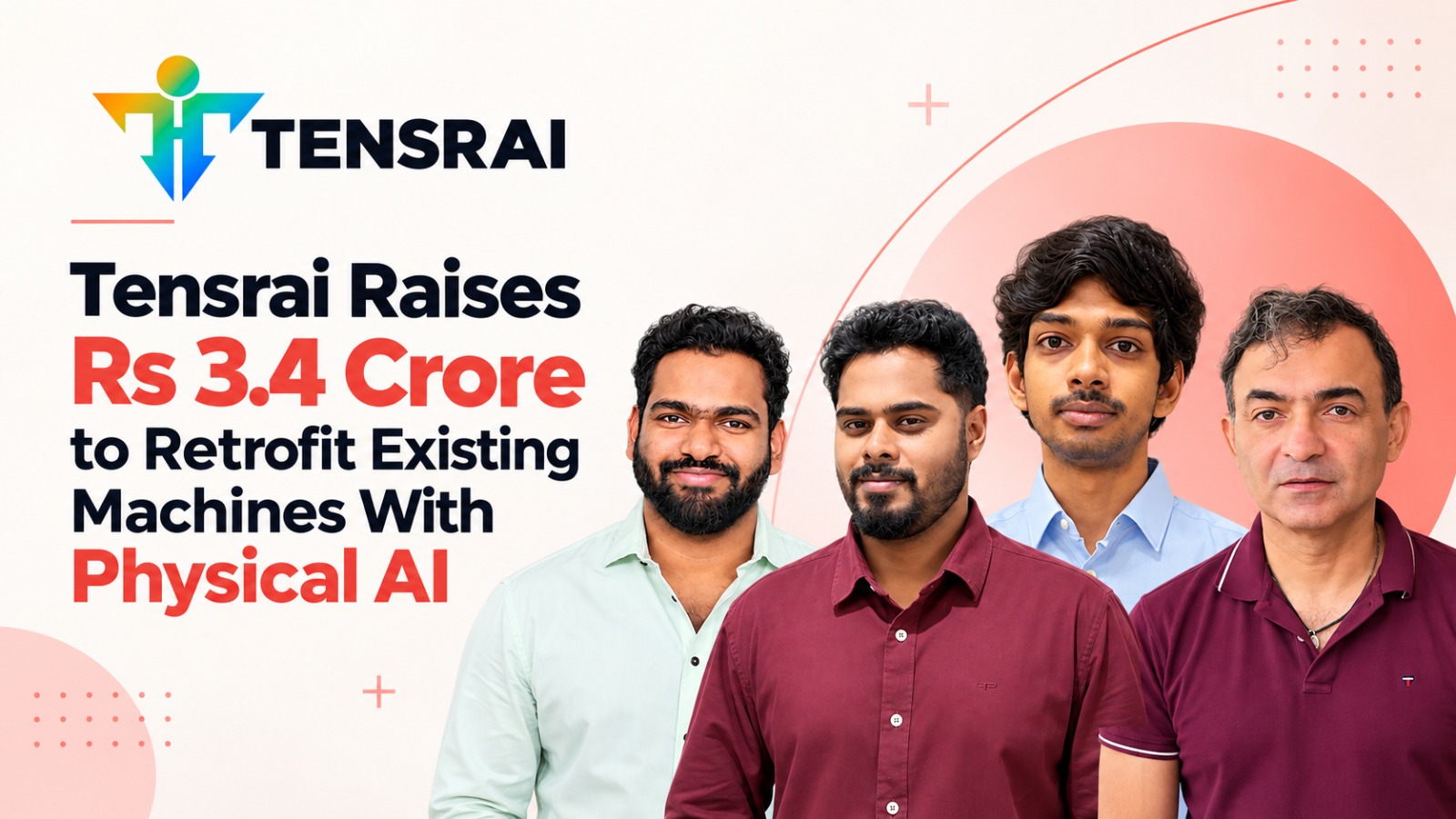 Tensrai Secures ₹3.4 Cr Pre-Seed to Build Physical AI Solutions